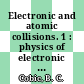Electronic and atomic collisions. 1 : physics of electronic and atomic collisions: international conference 8: abstracts of papers : ICPEAC 8 : Beograd, 16.07.1973-20.07.1973 /