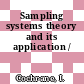 Sampling systems theory and its application /
