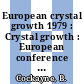 European crystal growth 1979 : Crystal growth : European conference 0002: invited review papers : Lancaster, 10.09.79-15.09.79.