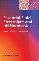 Essential fluid, electrolyte and pH homeostasis [E-Book] /