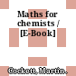 Maths for chemists / [E-Book]