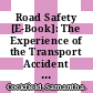 Road Safety [E-Book]: The Experience of the Transport Accident Commission in Victoria, Australia /