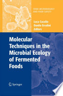 Molecular Techniques in the Microbial Ecology of Fermented Foods [E-Book] /