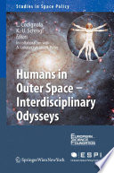 Humans in Outer Space — Interdisciplinary Odysseys [E-Book] /