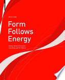 Form follows energy : using natural forces to maximize performance [E-Book] /