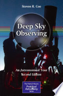 Deep Sky Observing [E-Book] : An Astronomical Tour /