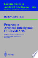 Progress in Artificial Intelligence — IBERAMIA 98 [E-Book] : 6th Ibero-American Conference on AI Lisbon, Portugal, October 5–9, 1998 Proceedings /