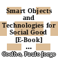 Smart Objects and Technologies for Social Good [E-Book] : 9th EAI International Conference, GOODTECHS 2023, Leiria, Portugal, October 18-20, 2023, Proceedings /