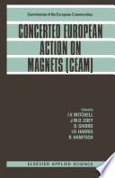 Concerted European Action on Magnets (CEAM) [E-Book] /