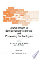 Crucial Issues in Semiconductor Materials and Processing Technologies [E-Book] /