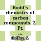 Rodd's chemistry of carbon compounds. 2, Pt. C. Alicaclic compounds polycarbocyclic compounds, excluding steroids : a modern comprehensive treatise.