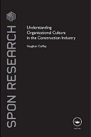 Understanding organisational culture in the construction industry [E-Book] /