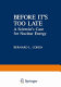 Before it's too late : a scientist's case for nuclear energy /