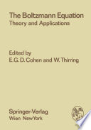 The Boltzmann Equation [E-Book] : Theory and Applications /