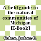 A field guide to the natural communities of Michigan [E-Book] /