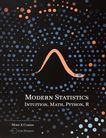 Modern statistics : Intuition, Math, Python, R /
