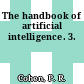 The handbook of artificial intelligence. 3.