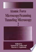 Atomic Force Microscopy/Scanning Tunneling Microscopy 2 [E-Book] /