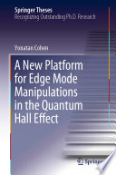 A New Platform for Edge Mode Manipulations in the Quantum Hall Effect [E-Book] /