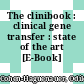The clinibook : clinical gene transfer : state of the art [E-Book] /