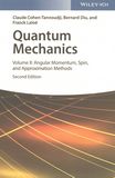 Quantum mechanics . 2 . Angular momentum, spin, and approximation methods /