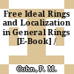 Free Ideal Rings and Localization in General Rings [E-Book] /
