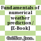 Fundamentals of numerical weather prediction / [E-Book]