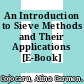 An Introduction to Sieve Methods and Their Applications [E-Book] /
