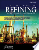 Petroleum refining design and applications handbook. Volume 2. Rules of thumb, process planning, scheduling, and flowsheet design, process piping design, pumps, compressors, and process safety incidents [E-Book] /