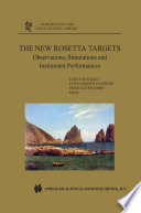 The New Rosetta Targets [E-Book] : Observations, Simulations and Instrument Performances /
