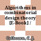 Algorithms in combinatorial design theory [E-Book] /