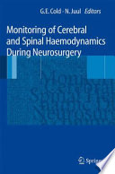 Monitoring of Cerebral and Spinal Haemodynamics During Neurosurgery [E-Book] /