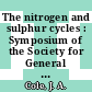 The nitrogen and sulphur cycles : Symposium of the Society for General Microbiology. 0042 : Southampton, 01.88.