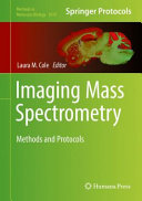Imaging Mass Spectrometry [E-Book] : Methods and Protocols /