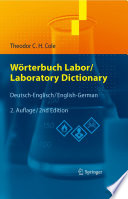 Wörterbuch Labor = Laboratory Dictionary : Deutsch/Englisch - English/German [E-Book] /