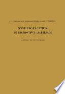 Wave Propagation in Dissipative Materials [E-Book] : A Reprint of Five Memoirs /