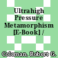 Ultrahigh Pressure Metamorphism [E-Book] /