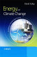 Energy and climate change : creating a sustainable future /