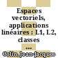 Espaces vectoriels, applications linéaires : L1, L2, classes préparatoires [E-Book] /