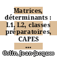 Matrices, déterminants : L1, L2, classes préparatoires, CAPES [E-Book] /
