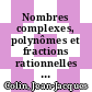 Nombres complexes, polynômes et fractions rationnelles : L1, L2, classes préparatoires [E-Book] /