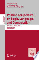 Pristine Perspectives on Logic, Language, and Computation [E-Book] : ESSLLI 2012 and ESSLLI 2013 Student Sessions. Selected Papers /