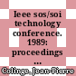Ieee sos/soi technology conference. 1989: proceedings : State-Line, NV, 03.10.89-05.10.89.