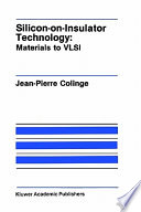 Silicon on insulator technology : materials to VLSI.