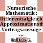 Numerische Mathematik : Differentialgleichungen, Approximationstheorie. Vortragsauszüge der Tagungen : Oberwolfach, 20.06.66-25.06.66 ; 13.11.66-19.11.66.
