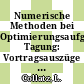 Numerische Methoden bei Optimierungsaufgaben: Tagung: Vortragsauszüge : Oberwolfach, 14.11.71-20.11.71.
