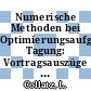 Numerische Methoden bei Optimierungsaufgaben: Tagung: Vortragsauszüge 2 : Oberwolfach, 18.11.73-24.11.73.