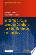 Systemic Circular Economy Solutions for Fiber Reinforced Composites [E-Book] /