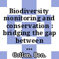 Biodiversity monitoring and conservation : bridging the gap between global commitment and local action [E-Book] /