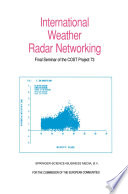 International Weather Radar Networking [E-Book] : Final Seminar of the COST Project 73 /